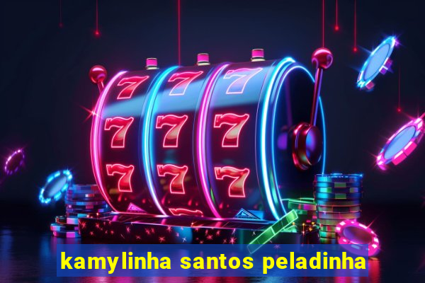 kamylinha santos peladinha